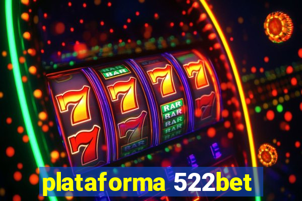 plataforma 522bet